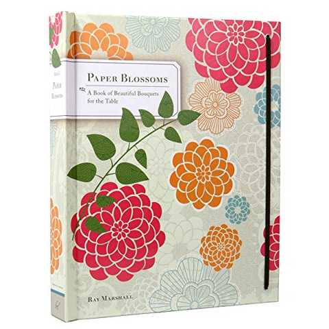 Paper Blossoms: A Book of Beautiful Bouquets for the Table (Pop Up Book)